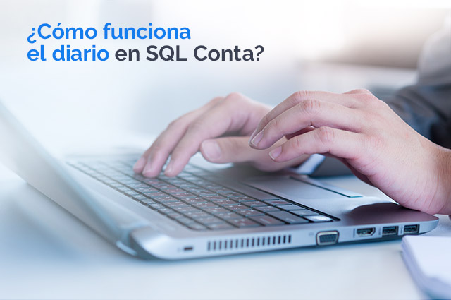 ¿Cómo funciona el diario en SQL Conta? - TeamSystem | Distrito.K